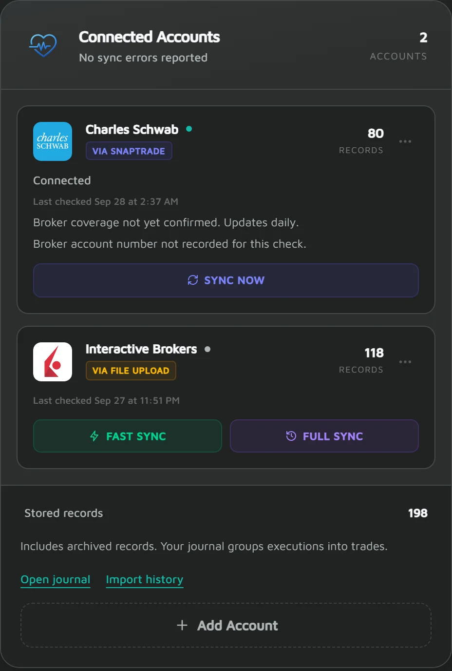 The Connected Accounts panel: a Charles Schwab account connected read-only through SnapTrade with 80 records, and an Interactive Brokers account from file upload with 118, 198 stored records in all.